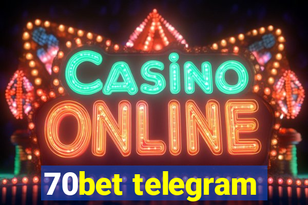 70bet telegram